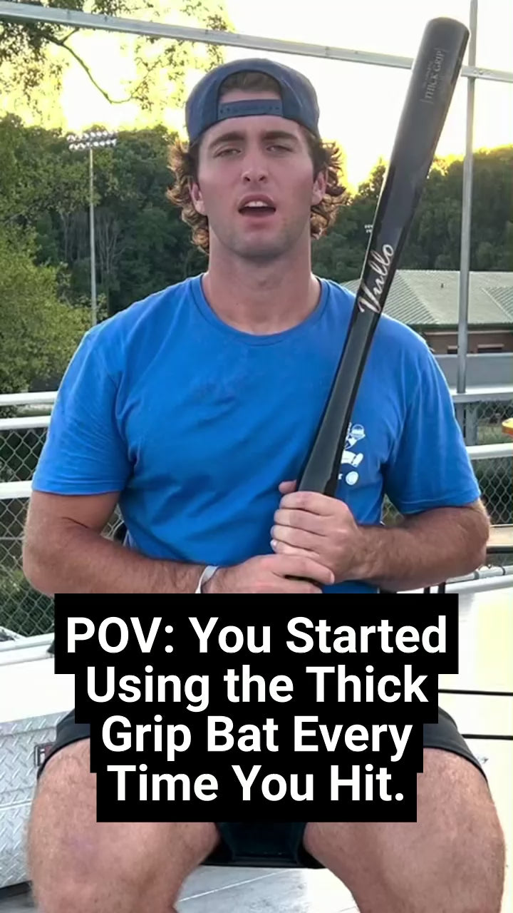 Thick Grip Bat